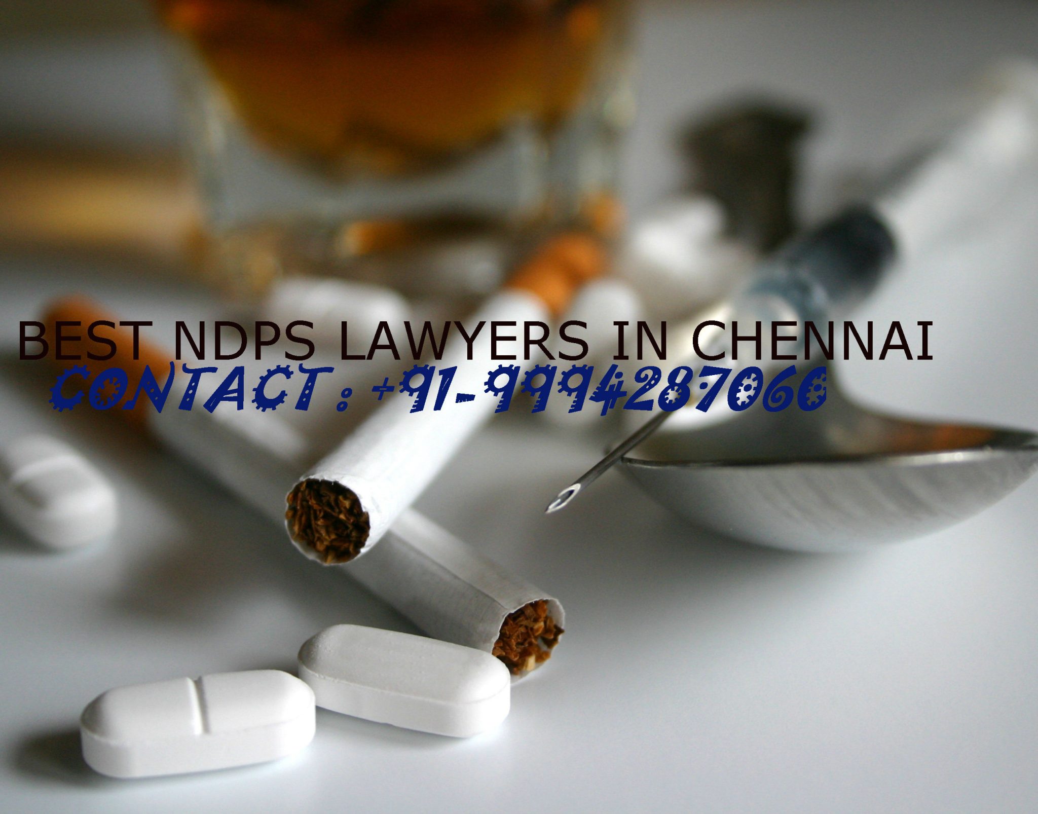 NDPS ADVOCATES IN CHENNAI