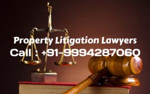 Lawyers for Property litigation in Chennai
