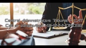 Lawyers for Central Administrative Tribunal - CAT | Corporate Law Firms for Central Administrative Tribunal - CAT