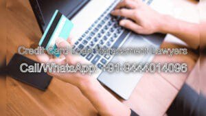 Lawyers for credit card loan harassment cases in Chennai
