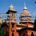 Recovery Of Money Suits: How To Pursue Legal Action?: Best Corporate Law firms & Top Lawyers in Chennai, Tn India for premium Legal Services