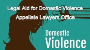 Legal Aid for Domestic Violence Cases: Protecting Victims' Rights