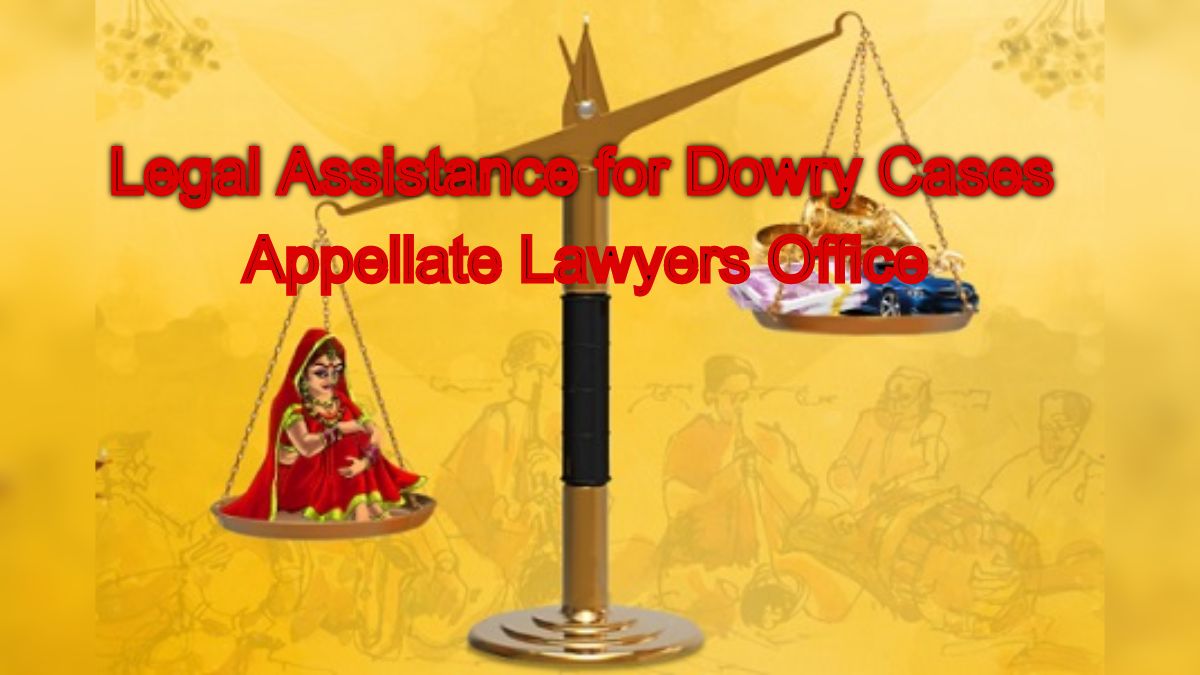 Legal Assistance for Dowry Cases: Fighting Injustice