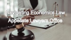 Navigating Economics Law: Expert Legal Counsel