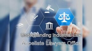 Understanding Industrial Law: Legal Support for Businesses
