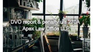 Whether addition made on the basis of DVO report is liable for penalty u/s 270A