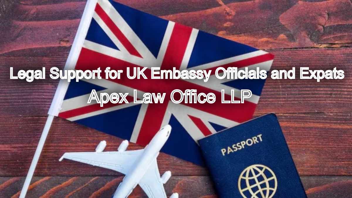 Legal Support for UK Embassy Officials and Expats in Chennai