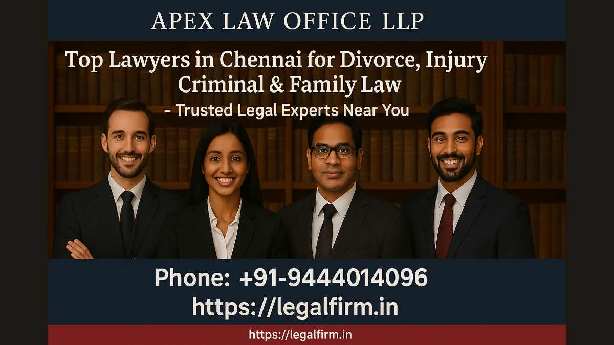 Top Lawyers in Chennai for Divorce, Injury, Criminal & Family Law – Trusted Legal Experts Near You