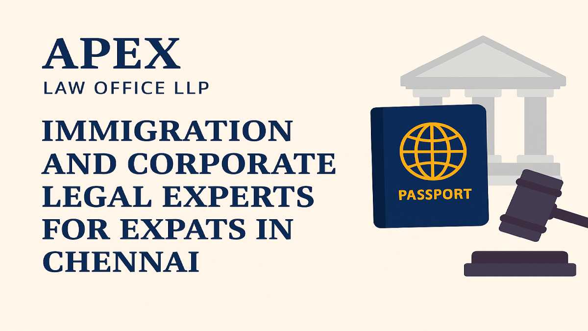 Immigration and Corporate Legal Experts for Expats in Chennai
