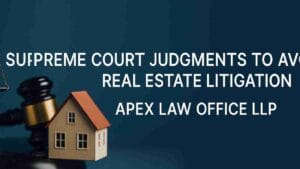Supreme Court Judgments to Avoid Real Estate Litigation