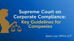 Supreme Court on Corporate Compliance: Key Guidelines for Companies