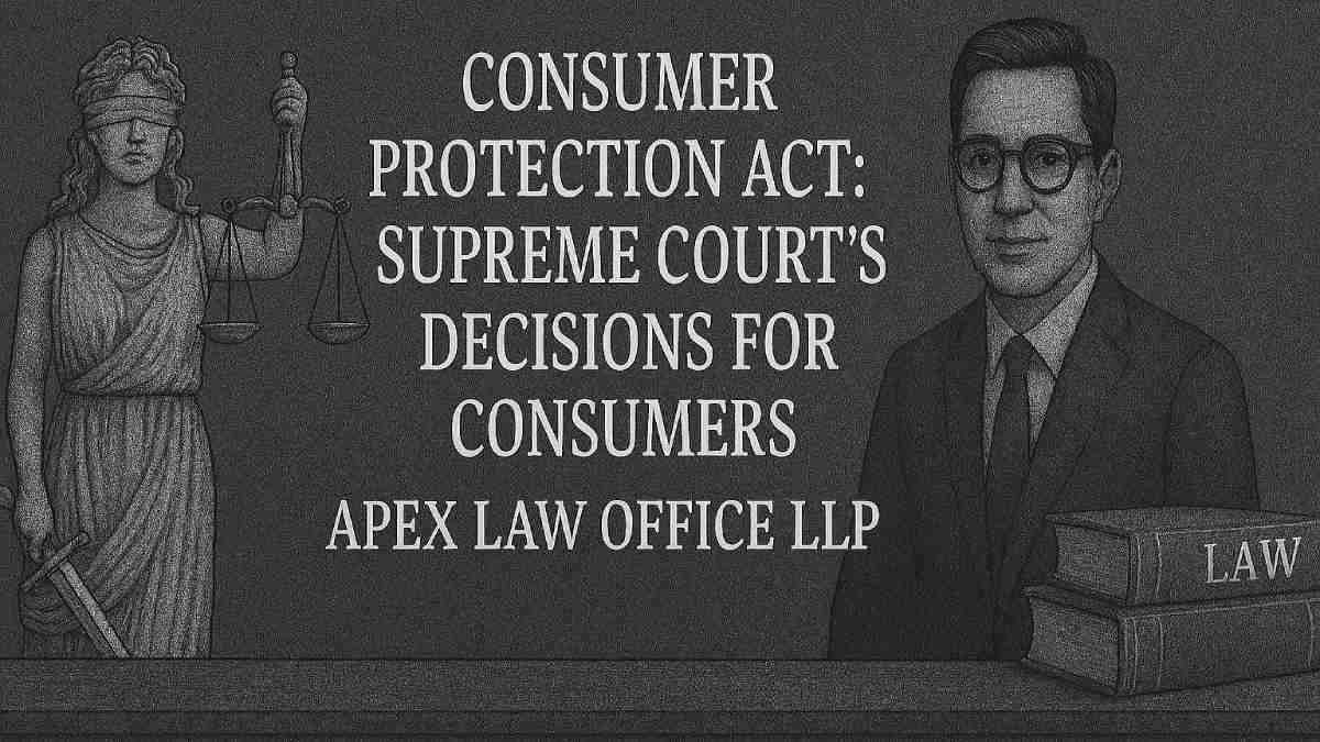 Consumer Protection Act: Supreme Court's Decisions for Consumers