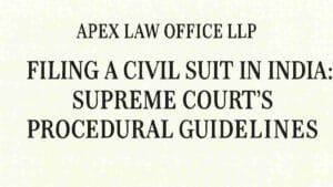 Filing a Civil Suit in India: Supreme Court's Procedural Guidelines