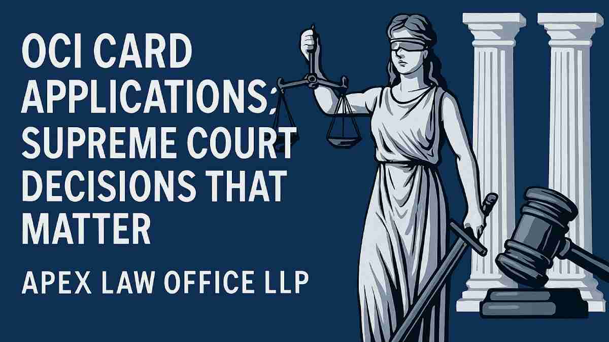 OCI Card Applications: Supreme Court Decisions That Matter