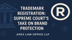 Trademark Registration: Supreme Court's Take on Brand Protection