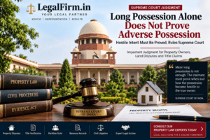 Supreme Court judgment on adverse possession and proof of hostile intent